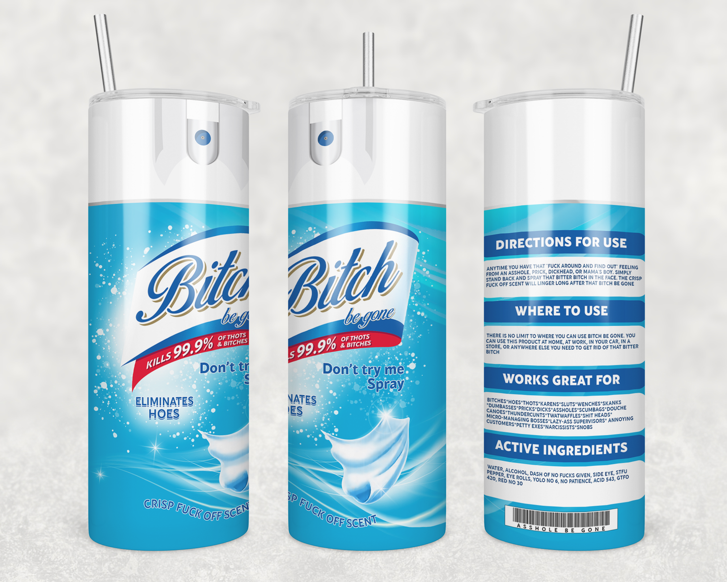 Bitch Be Gone OG Tumbler