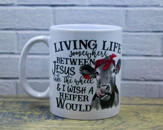 Jesus Take the Wheel and I Wish A Heifer Would