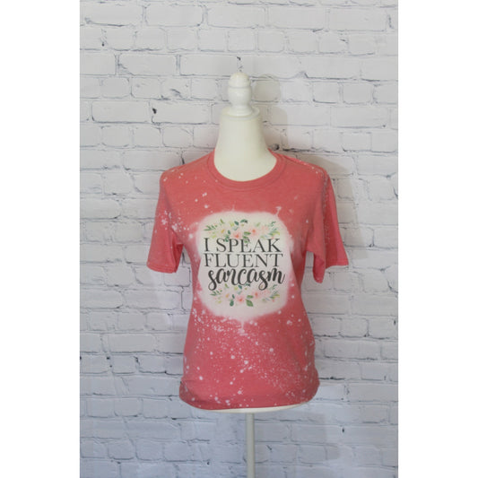 I Speak Fluent Sarcasm