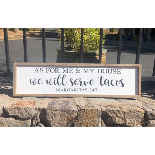 As for Me & My House We Will Serve Tacos