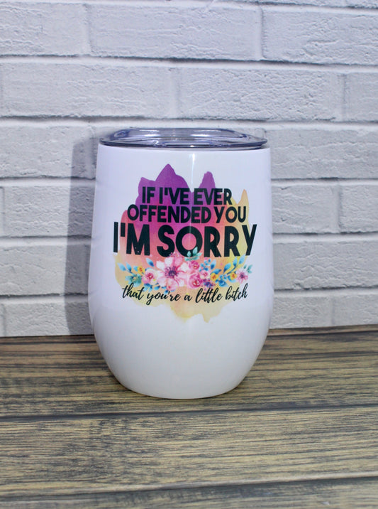 Im Sorry Wine Glass