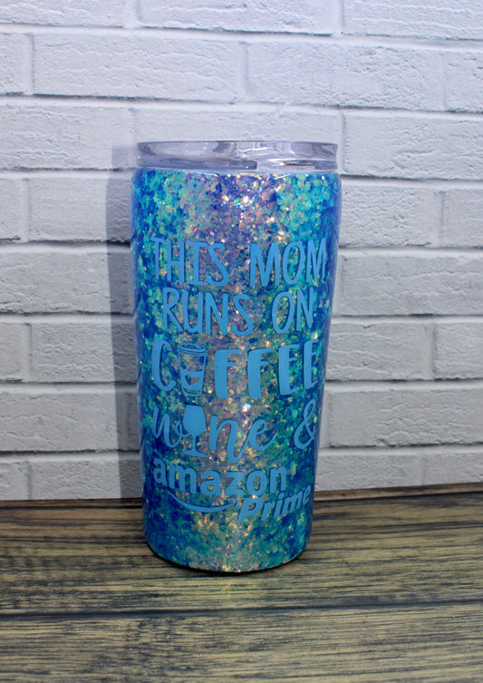 This Mom Runs On Coffee Wine & Amazon Prime Tumbler