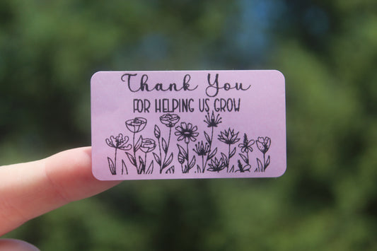 Thank You For Helping Us Grow