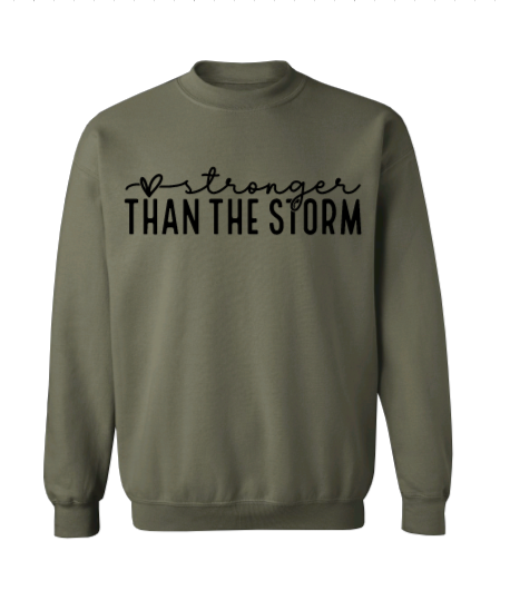 Stronger Than The Storm Crew Neck