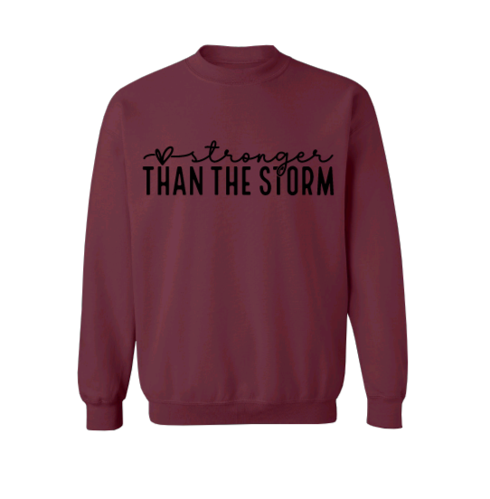 Stronger Than The Storm Crew Neck