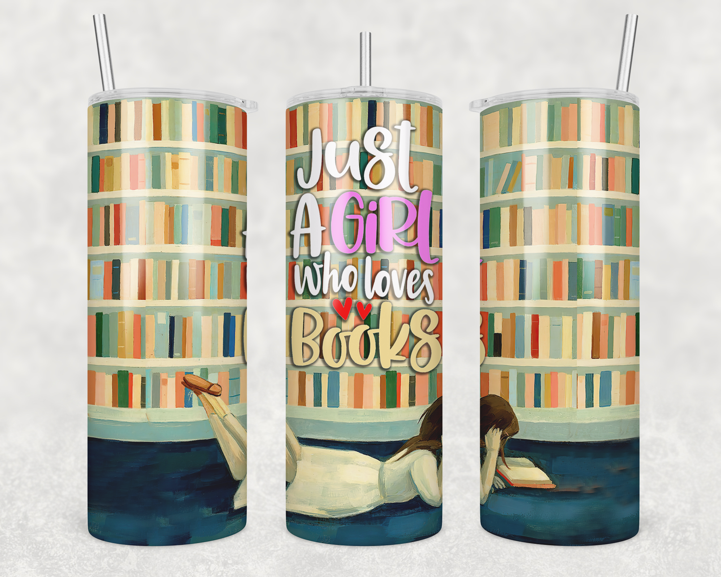 Just a Girl Who Loves Books Tumbler