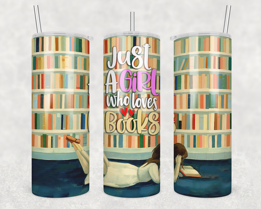 Just a Girl Who Loves Books Tumbler