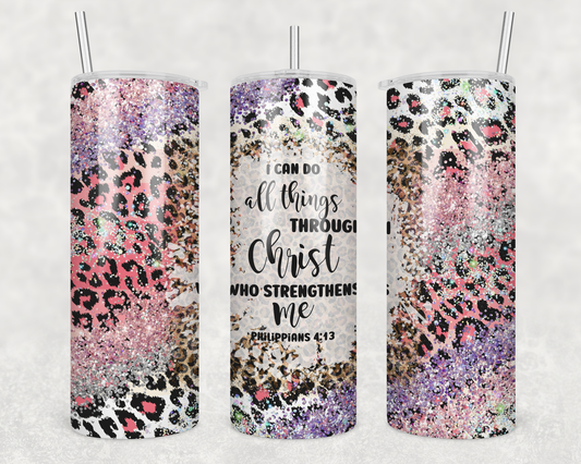 I Can Do All Things Through Christ Tumbler