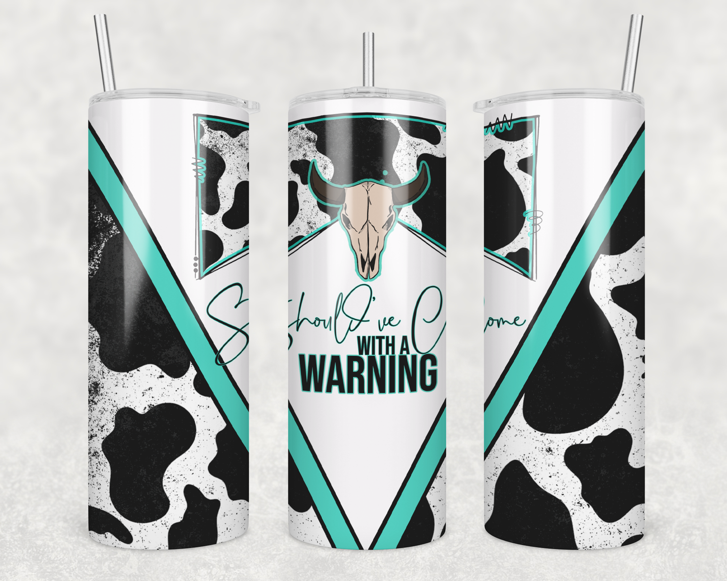 Should've Come With A Warning Tumbler