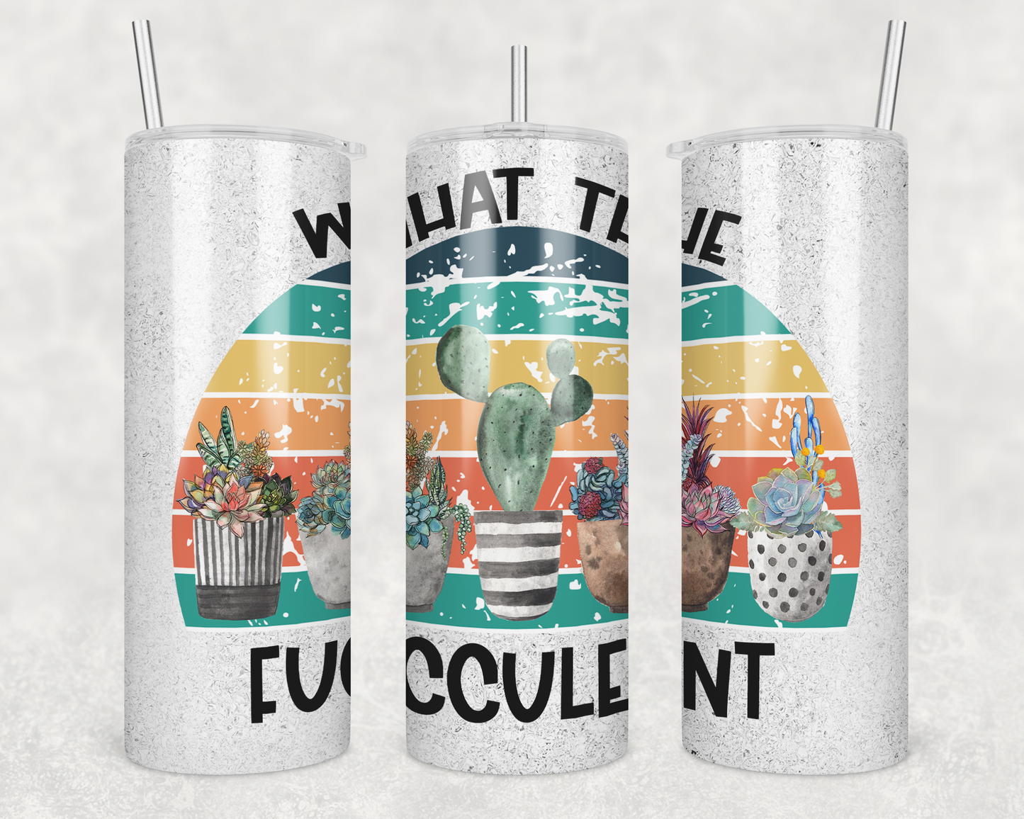 What The Fucculent Tumbler