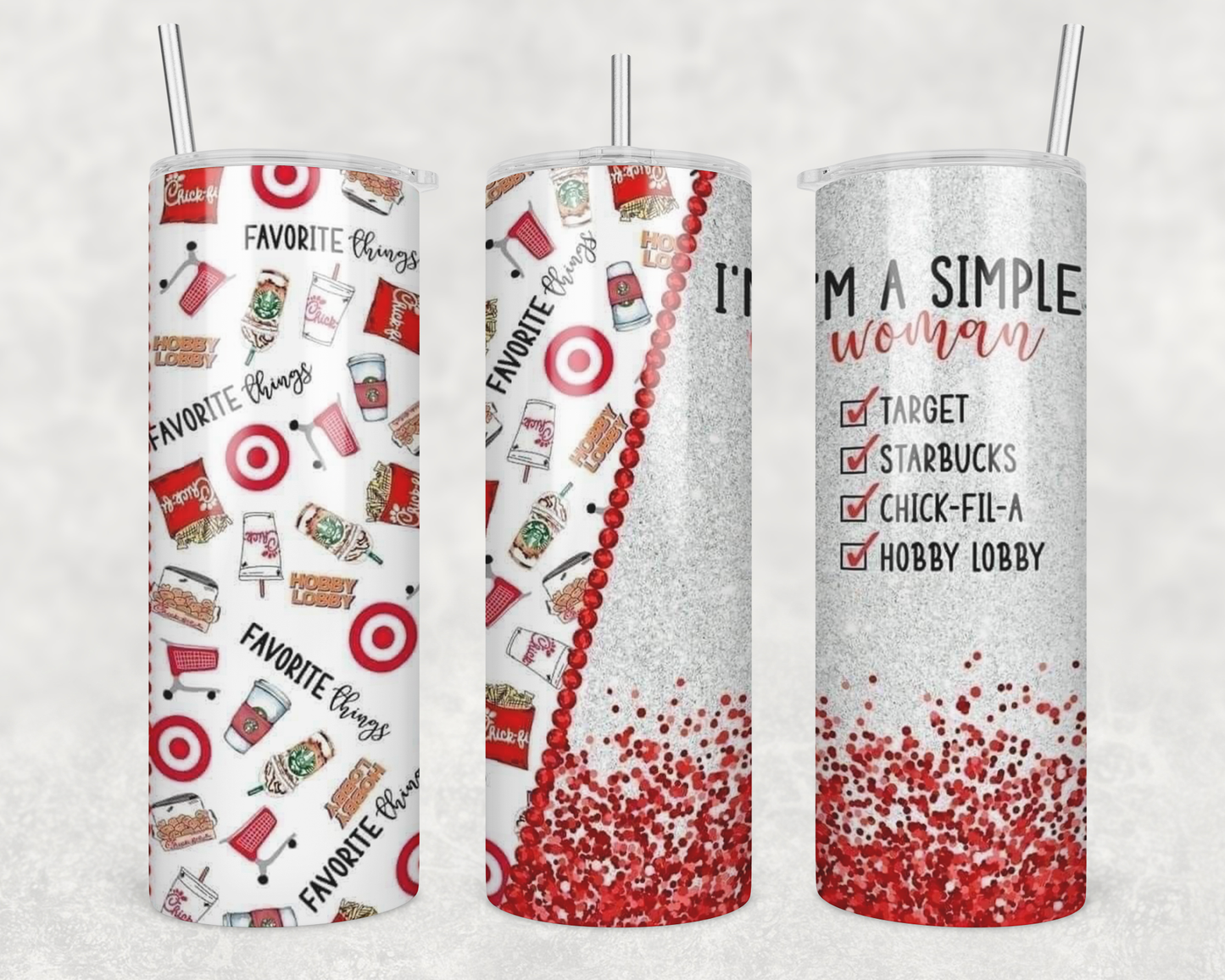 Im A Simple Woman Tumbler