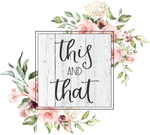 This and That