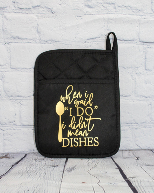 When I Said I Do I Didn't Mean The Dishes