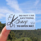 Don't Use Anything Sharp To Open Me