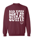 Bad Vibe Don't Go With My Outfit Crew Neck