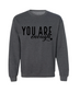 You Are Enough Crew Neck