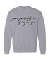 Your Anxiety Is Lying Crew Neck