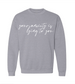 Your Anxiety Is Lying Crew Neck
